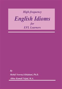 دانلود کتاب High frequency English Idioms for EFL Learners (اصطلاحات انگلیسی با تکرار زیاد برای زبان آموزان EFL)