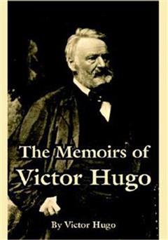 دانلود کتاب The Memoirs of Victor Hugo (خاطرات ویکتور هوگو)