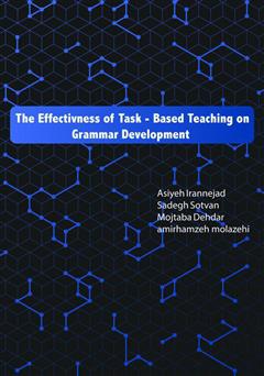 دانلود کتاب the effectiveness of task - based teaching of grammar development