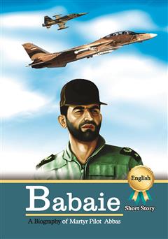 دانلود کتاب A Biography of martyr pilot Abbas Babaie (زندگینامه خلبان شهید عباس بابایی)